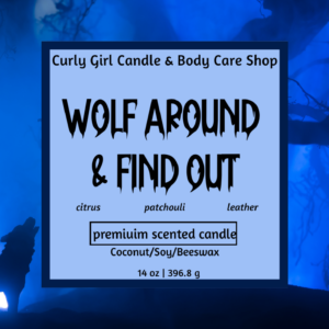 WOLF AROUND & FIND OUT CANDLE